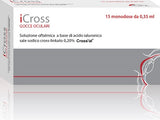 ICROSS SOLUZIONE OFTALMICA ACIDO IALURONICO CROSS-LINKATO 0,2% 15 MONODOSI DA 0,35 ML